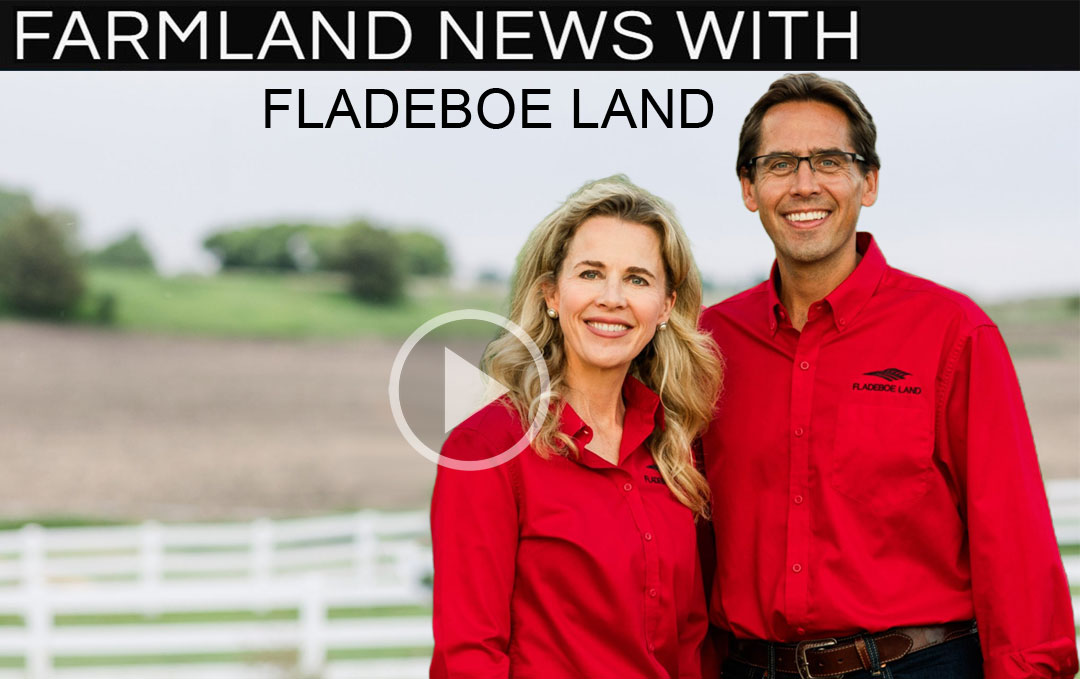 Farmland News with Fladeboe Land